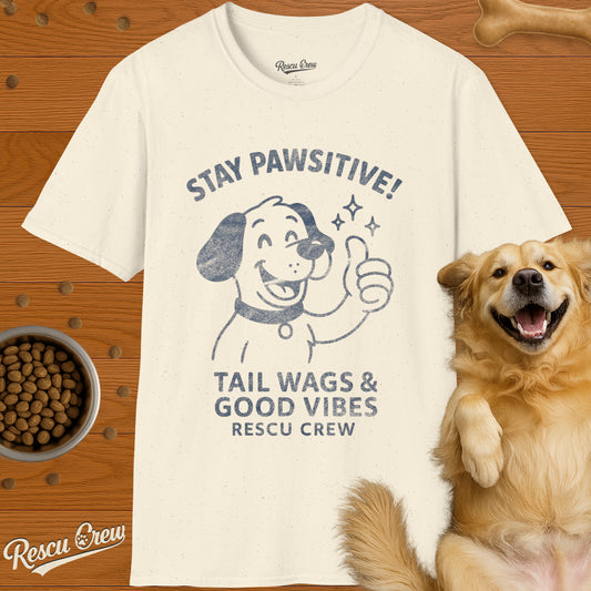 STAY PAWSITIVE T-SHIRT